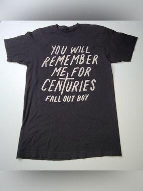 Fall Out Boy You Will Remember Me for Centuries T-Shirt Unisex Medium